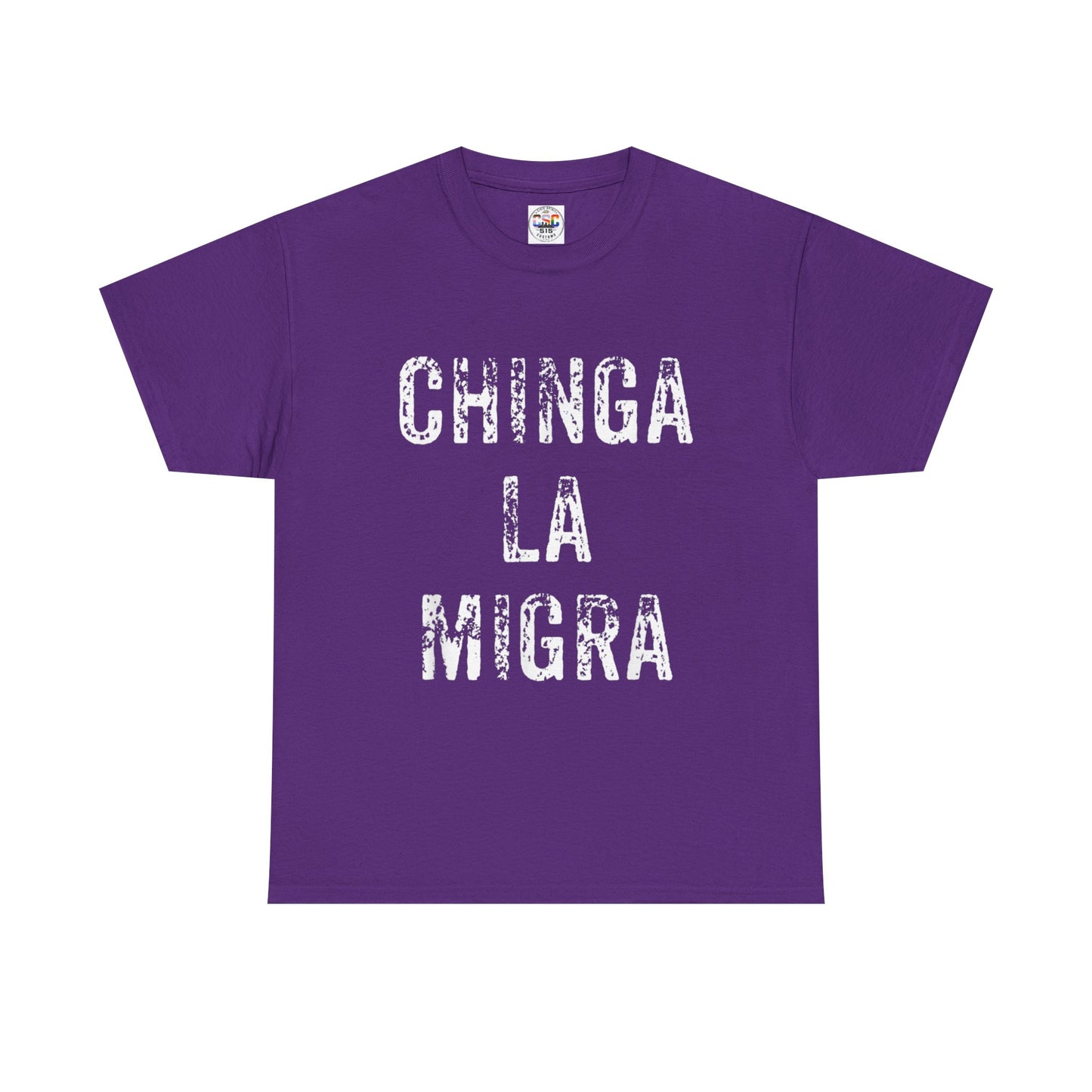 T-Shirt — "Chinga La Migra" Bold Distressed Statement Tee