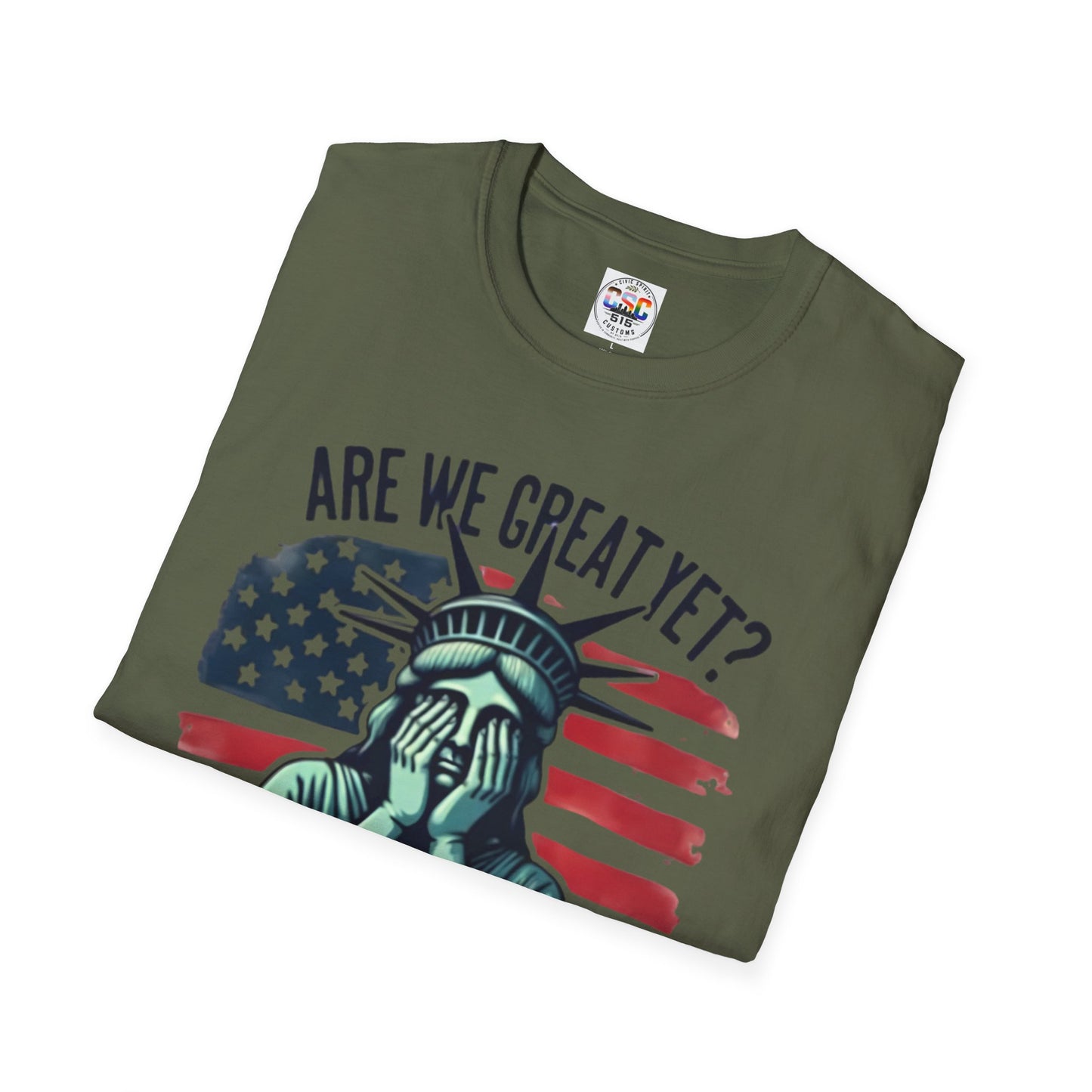 'Are We Great Yet? Cause I Just Feel Embarrassed' Statue of Liberty Protest Tee