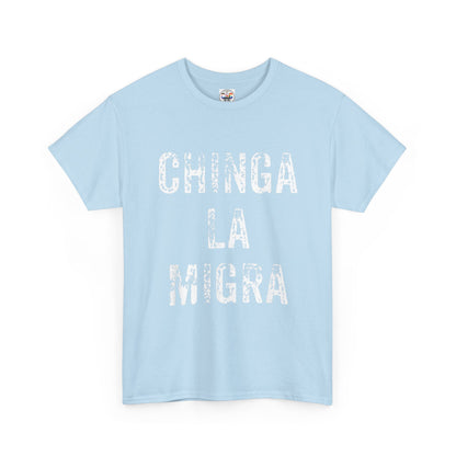 T-Shirt — "Chinga La Migra" Bold Distressed Statement Tee