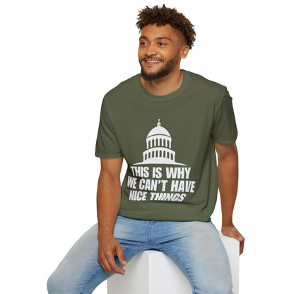 This Is Why We Can't Have Nice Things Capitol Graphic T-Shirt