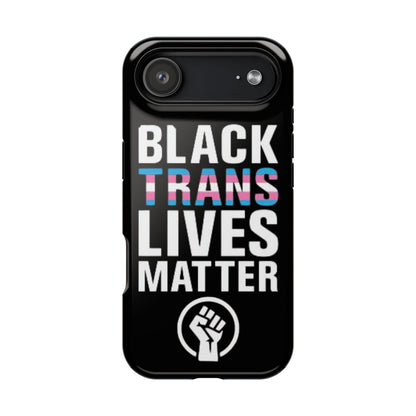 Impact-Resistant Phone Case — “Black Trans Lives Matter” Bold Activist Design