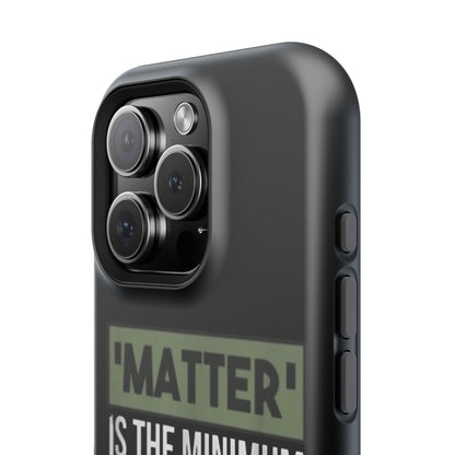 Impact-Resistant Phone Case — "Matter is the Minimum: Black Lives Are Worthy, Beloved, Needed"