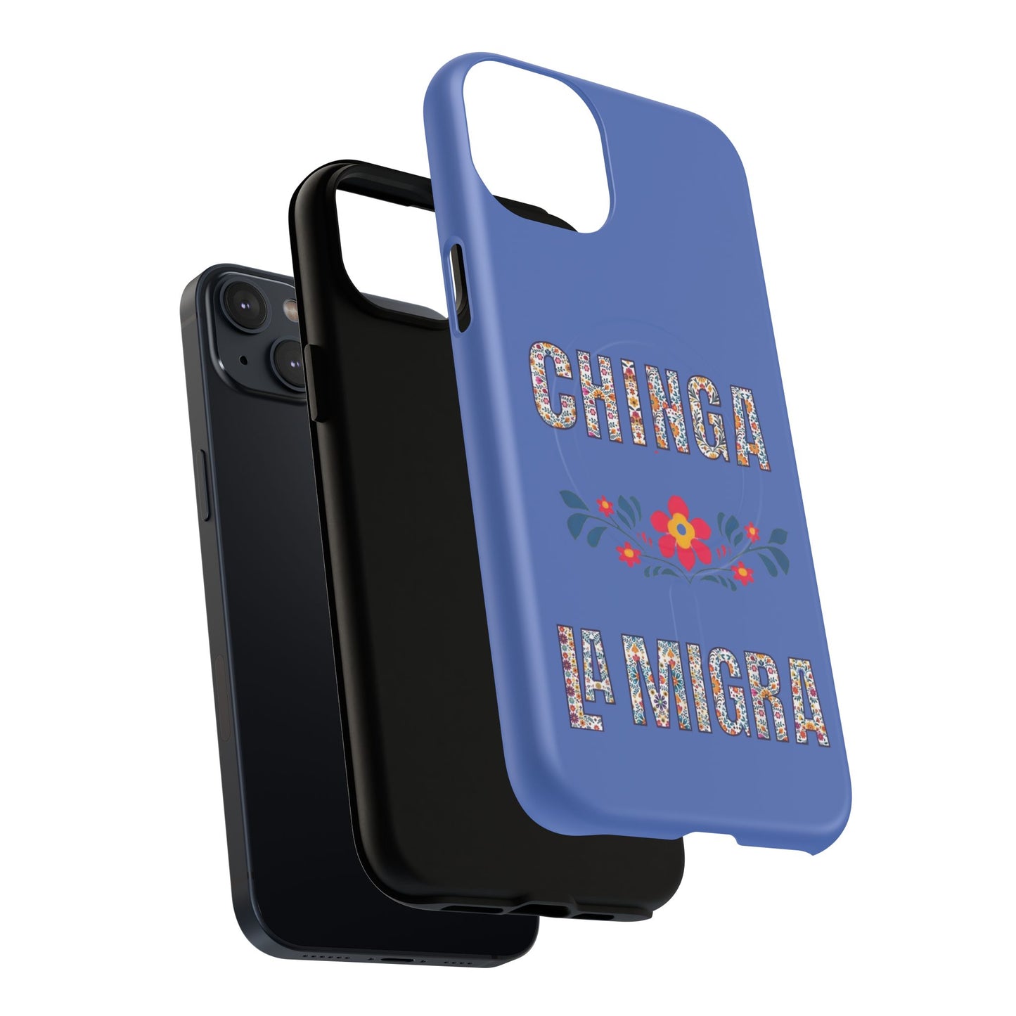 Phone Case — "Chinga La Migra" Tough Magnetic Protective Case | Floral Bold Statement