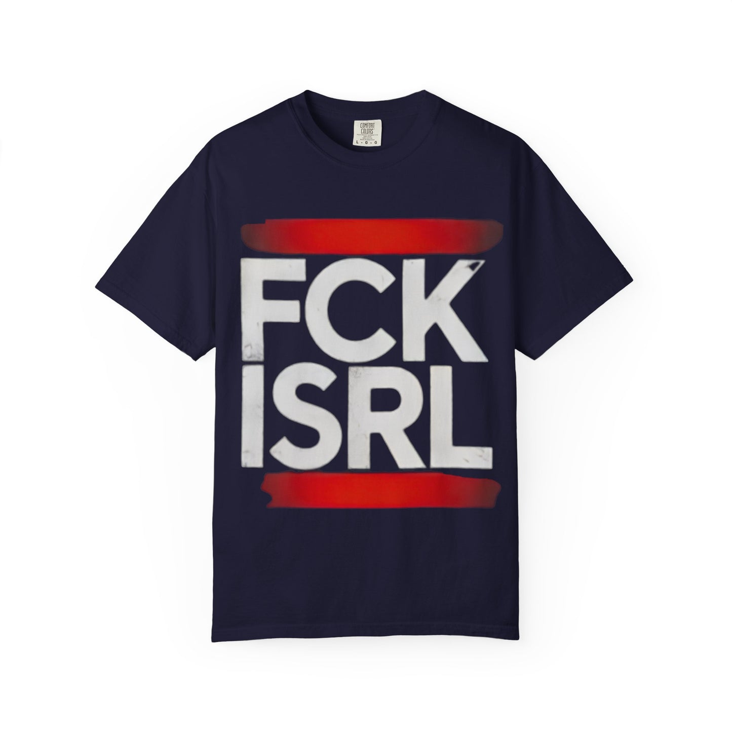 Graphic Tee with Bold 'FCK ISRL' Protest Design
