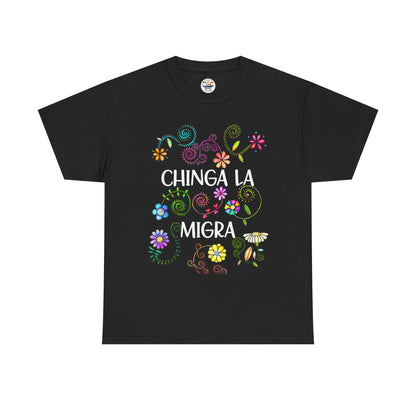 T-Shirt — "Chinga La Migra" Floral Graphic Tee