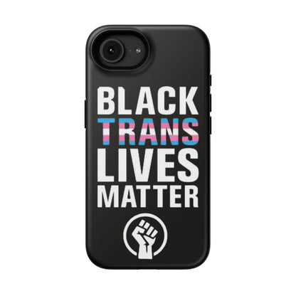 Impact-Resistant Phone Case — “Black Trans Lives Matter” Bold Activist Design
