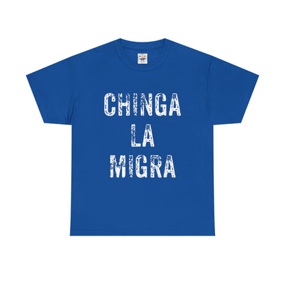 T-Shirt — "Chinga La Migra" Bold Distressed Statement Tee