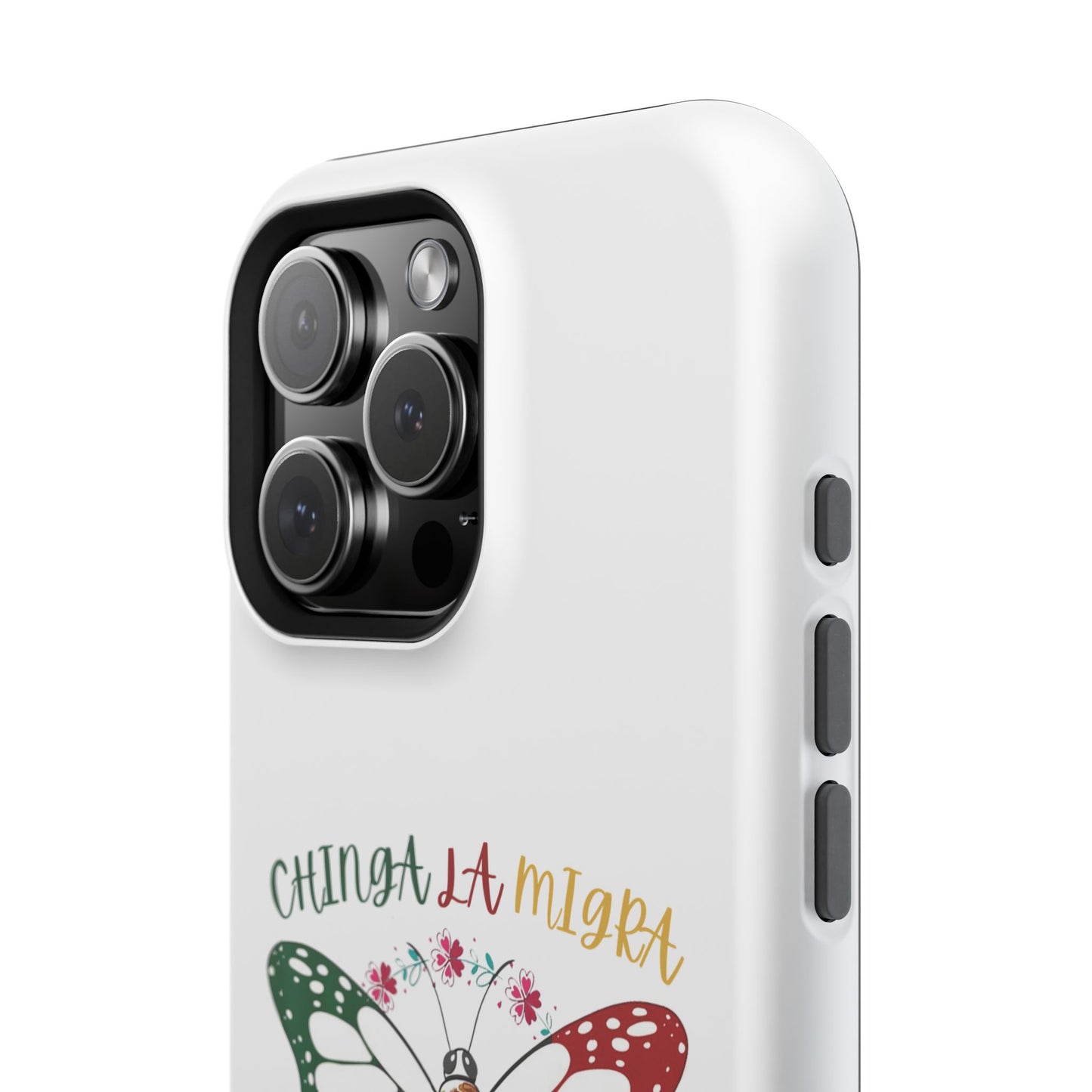 Phone Case — "Chinga La Migra" Mexican Flag Butterfly Impact-Resistant Case