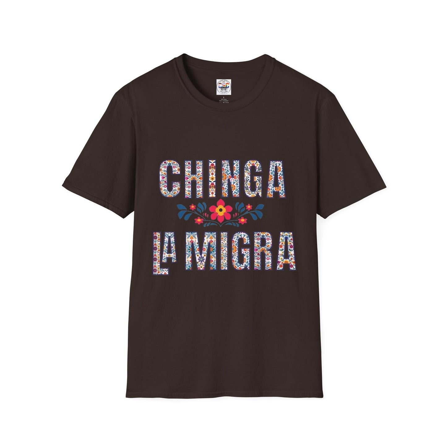 Chinga La Migra T-Shirt — Floral Mexican Pride Protest Tee