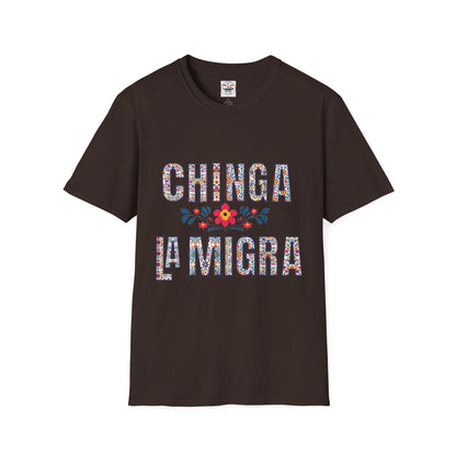 Chinga La Migra T-Shirt — Floral Mexican Pride Protest Tee