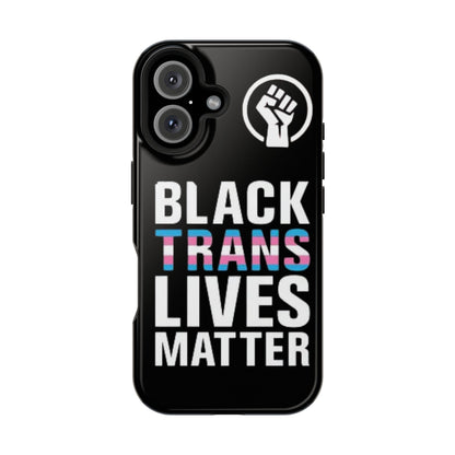 Impact-Resistant Phone Case — “Black Trans Lives Matter” Bold Activist Design