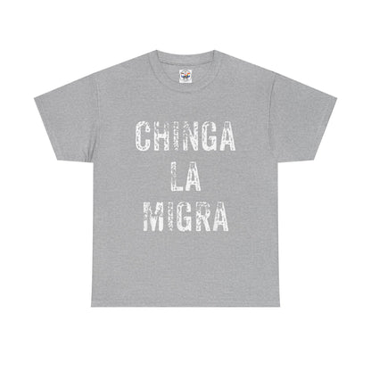T-Shirt — "Chinga La Migra" Bold Distressed Statement Tee