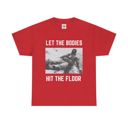 Let The Bodies Hit The Floor T-Shirt — Gothic Metal Band Lyric Tee