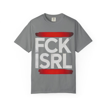 Graphic Tee with Bold 'FCK ISRL' Protest Design