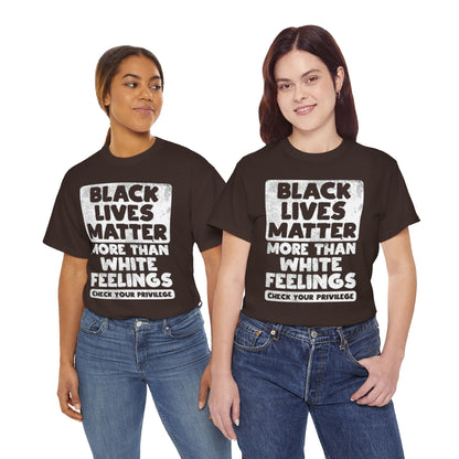 Black Lives Matter Graphic Tee — "More Than White Feelings" Social Justice T‑Shirt
