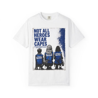 Not All Heroes Wear Capes T-Shirt