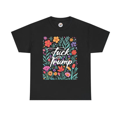 Fuck Trump Floral T-Shirt — Bold Political Statement Tee